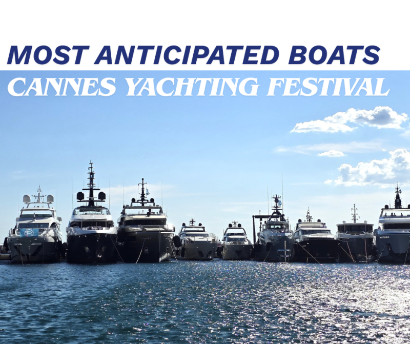 Cannes Yachting Festival 2026: Most Anticipated Boats
